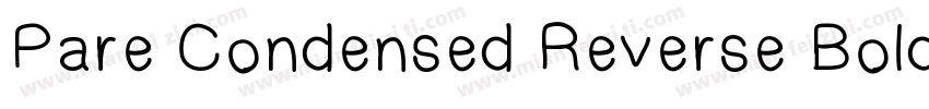 Pare Condensed Reverse BoldItalic字体转换